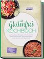„Glutenfrei Kochbuch“ von Ingrid Reinert. Oben Salat mit Limetten, unten ein Schüsselgericht. Version mit Ernährungsplan.