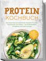 "PROTEIN KOCHBUCH. Die leckersten proteinreichen Rezepte... Avocado, Brokkoli, Eier und Erbsen bilden einen gesunden Salat."