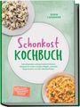 "Schonkost Kochbuch" von Sven Langner. Oberhalb ein Kartoffelsalat, unten ein Reisgericht in Schalen. Hintergrund grün.