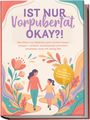 "IST NUR Vorpubertät, OKAY?! Was Eltern von Mädchen jetzt wirklich wissen müssen." Illustration: Frau und Kind spazieren in Natur.