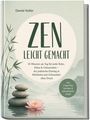 Text: Zen leicht gemacht. 10 Minuten am Tag für mehr Ruhe. Inkl. 7-Tage-Plan. Bild: Steine, Bambus, Lotusblume.