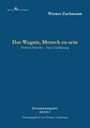 Herbert Fritsche: Das Wagnis, Mensch zu sein, Buch