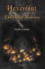 „Hexenblut: Die Welt in Finsternis“ von Maike Johnke, Roman. Eine düstere Höhle mit vielen kleinen Flammen.