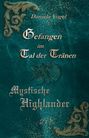 Text: "Gefangen im Tal der Tränen", "Mystische Highlander", "Daniela Vogel", "DV". Hintergrund: grün mit Ornamenten und Rose.