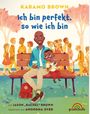 "Ich bin perfekt, so wie ich bin" von Karamo Brown. Illustration: Mann mit Kind auf einer Parkbank, umgeben von Leuten.