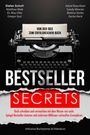 Stefan Schott: Bestseller Secrets - Von der Idee zum erfolgreichen Buch, Buch