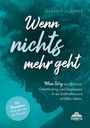 Stefanie Schnier: Wenn nichts mehr geht, Buch