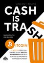 Vincent Bruns: Cash is Trash, Buch