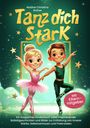 "Tanz dich Stark" von Nadine Christina Rother. Zwei Kinder in Ballettkleidung, rosa und grün, umgeben von Sternen.