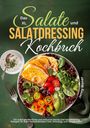 Jenny Wener: Das XL Salate und Salatdressing Kochbuch, Buch