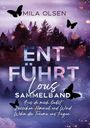 Mila Olsen: Entführt - Lous Sammelband, Buch