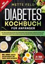 Mette Feld: Diabetes Kochbuch für Anfänger, Buch