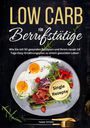 Tiana Tiffert: Low Carb für Berufstätige, Buch