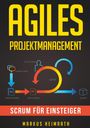 Markus Heimrath: Agiles Projektmanagement, Buch