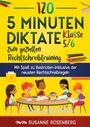 Susanne Rosenberg: 120 5-Minuten-Diktate Klasse 5/6 zum gezielten Rechtschreibtraining, Buch