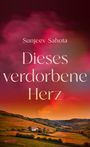 Sunjeev Sahota: Dieses verdorbene Herz, Buch