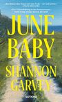 Shannon Garvey: June Baby, Buch