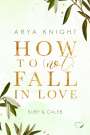 Arya Knight: How to (not) fall in Love, Buch