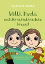 Charlie Reiß: Willi, Paula und der verschwundene Freund, Buch