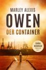 Marley Alexis Owen: Der Container, Buch