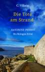 Christophe Villain: Sandrine Perrot: Die Tote am Strand, Buch
