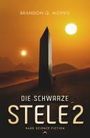 Brandon Q. Morris: Die schwarze Stele 2, Buch