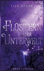 Lily Stark: Das Flüstern der Unterwelt, Buch