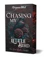 Morgana Black: Chasing my Little Bird | Mit wunderschönem Farbschnitt, Buch