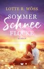 Lotte R. Wöss: Sommerschneeflocke, Buch