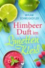 Mirjam Schweigkofler: Himbeerduft im Limettenkleid, Buch