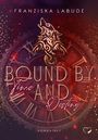 Franziska Labude: Bound by Time and Destiny, Buch