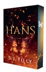 Der Text zeigt: "HANS, Die Allianz Buch 4, S.J. Tilly." Ein Schmetterling aus Feuer schwebt vor einem dunklen Hintergrund.