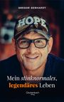 Gregor Gebhardt: Mein stinknormales, legendäres Leben, Buch