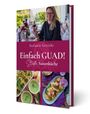 Stefanie Gericke: Einfach GUAD! Steffis Saisonküche, Buch