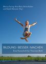 Ein Mädchen springt freudig auf einem Trampolin in die Luft, darunter der Text „BILDUNG | BESSER | MACHEN, Eine Festschrift für Thorsten Bohl“.