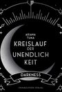 Ariana Tuma: Kreislauf der Unendlichkeit-darkness, Buch