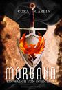 Cora Garlin: Morgana - Ein Hauch von Schicksal, Buch