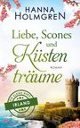 Hanna Holmgren: Liebe, Scones und Küstenträume (Die kleine Burg in Irland), Buch