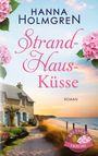 Hanna Holmgren: StrandHausKüsse (Bretagne-Träume), Buch