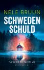 Nele Bruun, Schweden Schuld. Schwedenkrimi Küstenkrimi. Rotes Haus am See, umgeben von brennenden Bäumen und Spiegelung im Wasser.