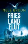 Nele Bruun: FriesLandFlut (Nordseekrimi) (Küstenkrimi), Buch