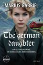 Marius Gabriel: The German Daughter, Buch