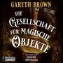 Gareth Brown: Die Gesellschaft für magische Objekte, MP3