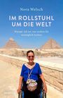 Nora Welsch: Im Rollstuhl um die Welt, Buch