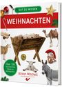 "Weihnachten", "Gut zu wissen", "Über 100 faszinierende Fakten zu Weihnachten", "Alison Mitchell". Krippe, Tiere und Symbole.