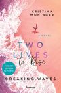 Kristina Moninger: Two Lives to Rise: English Edition, Buch