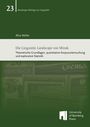 "Die Linguistic Landscape von Minsk: Theoretische Grundlagen, quantitative Korpusuntersuchung und explorative Statistik." Buchcover.