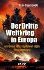 Peter Orzechowski: Der Dritte Weltkrieg in Europa, Buch