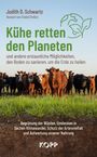 Judith D. Schwartz: Kühe retten den Planeten, Buch