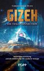 Christopher Dunn: Gizeh - Die Tesla-Connection, Buch